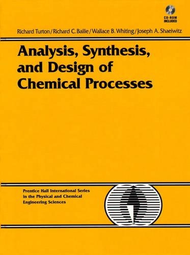 Analysis, Synthesis and Design of Chemical Processes (Bk/Disk)