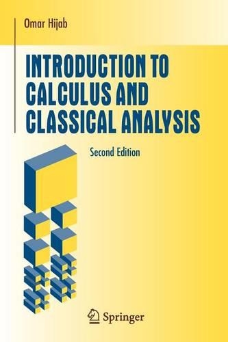 Introduction to Calculus and Classical Analysis: (English)