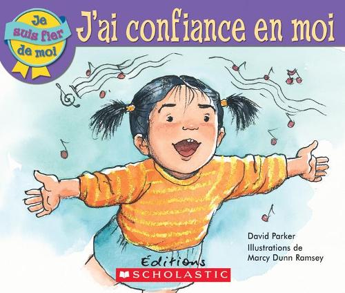 Je Suis Fier de Moi: j'Ai Confiance En Moi: (Je Suis Fier de Moi)