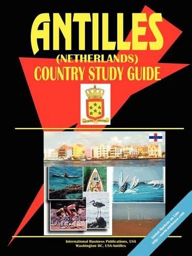 Antilles (Netherlands) Country Study Guide: (English)