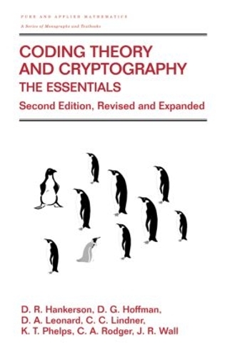 Coding Theory and Cryptography: The Essentials, Second Edition(Chapman & Hall/CRC Pure and Applied Mathematics)