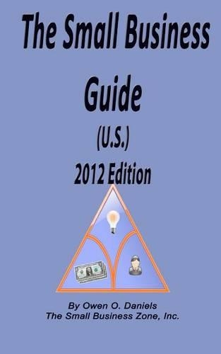 The Small Business Guide (U.S.) 2012 Edition