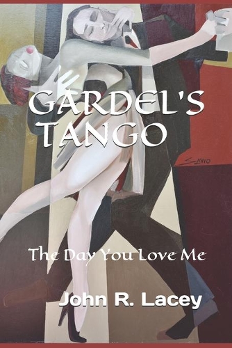 Gardel's Tango: The Day You Love Me