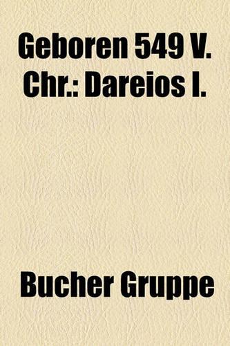 Geboren 549 V. Chr.: Dareios I.(German)