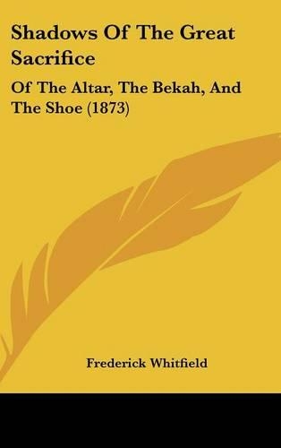 Shadows of the Great Sacrifice