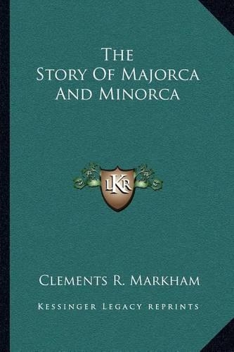 The Story Of Majorca And Minorca