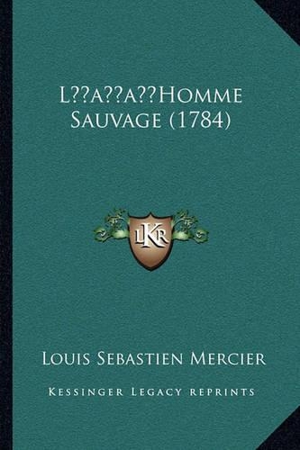 L'Homme Sauvage (1784)