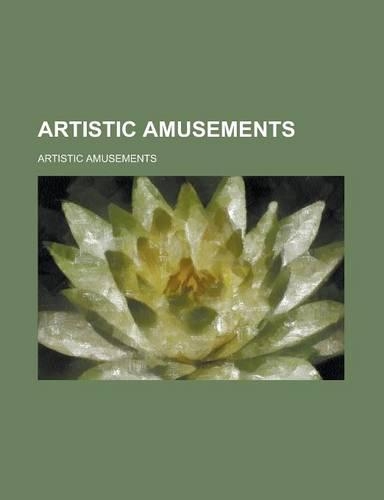 Artistic Amusements