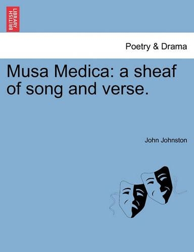 Musa Medica: A Sheaf of Song and Verse.(English)