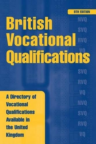 British Vocational Qualifications. a Directory of Vocational Qualifications Available in the United Kingdom.