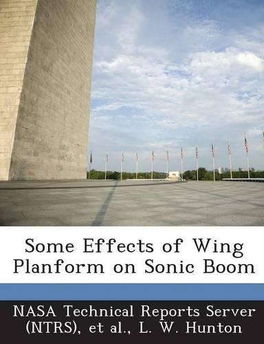 Some Effects of Wing Planform on Sonic Boom