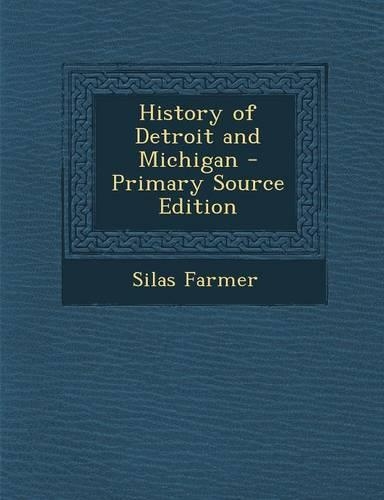 History of Detroit and Michigan