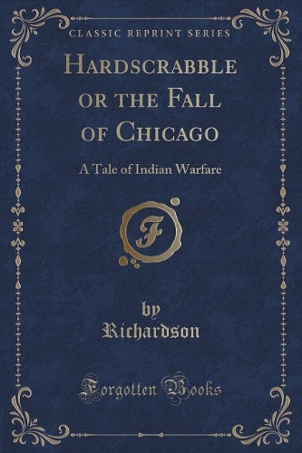 Hardscrabble or the Fall of Chicago