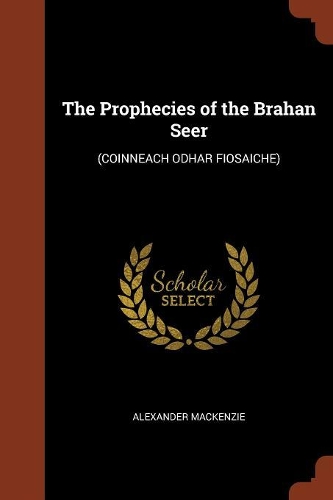 The Prophecies of the Brahan Seer