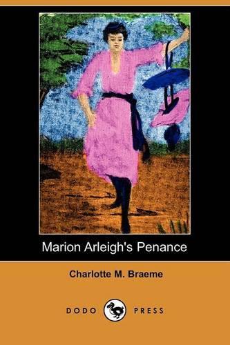Marion Arleigh's Penance (Dodo Press)