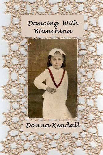 Dancing With Bianchina: (English)