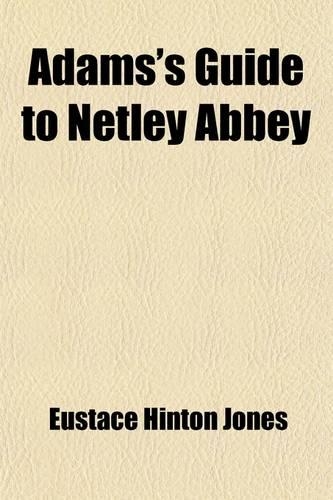 Adams's Guide to Netley Abbey