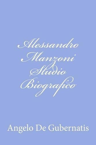 Alessandro Manzoni Studio Biografico