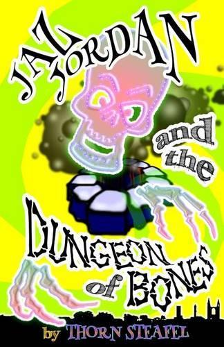Jaz Jordan and the Dungeon of Bones