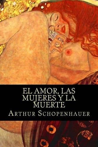El Amor, Las Mujeres y La Muerte