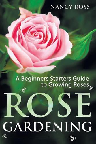 Rose Gardening