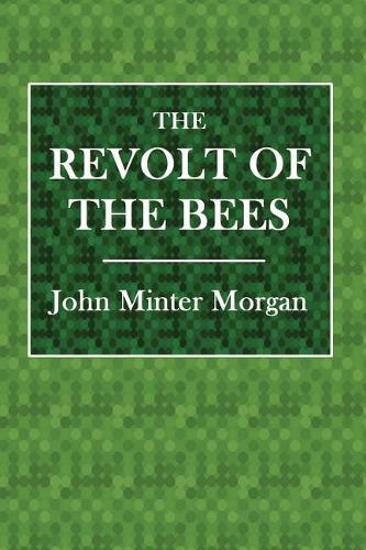 The Revolt of the Bees