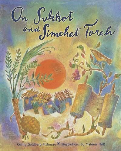 On Sukkot and Simchat Torah: (English)