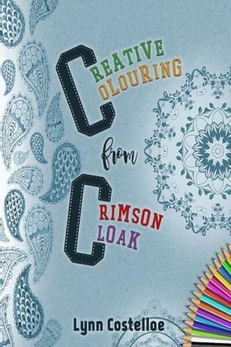 Creative Colouring from Crimson Cloak