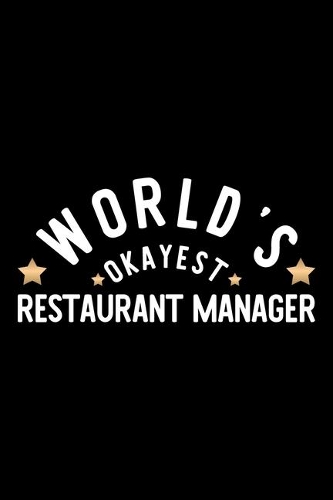 World's Okayest Restaurant Manager