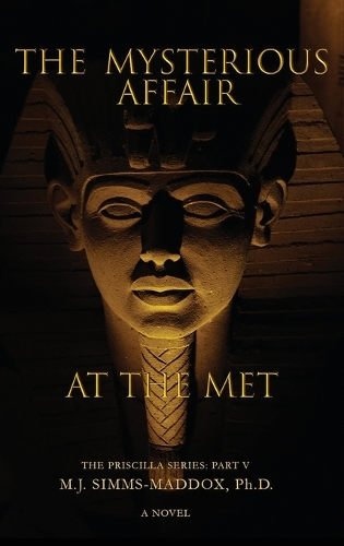 The Mysterious Affair at the Met: Priscilla Plays in High Cotton in the World of Highly-Valued Works of Art(5 Priscilla)