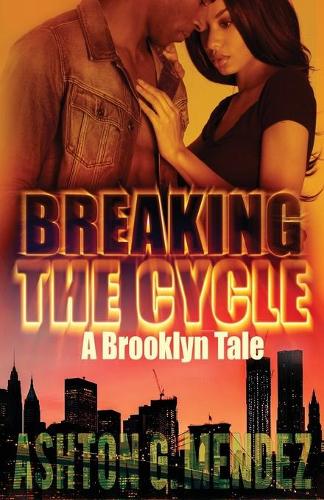 Breaking the Cycle: A Brooklyn Tale(English)