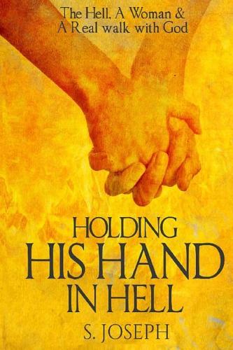 Holding His Hand in Hell