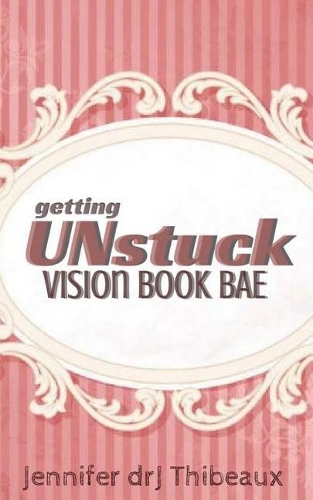 Getting Unstuck: Vision Book Bae
