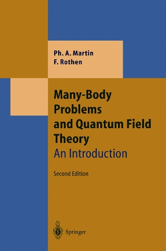 Many-Body Problems and Quantum Field Theory: An Introduction(Theoretical and Mathematical Physics)