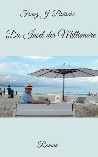 Die Insel der Millionäre