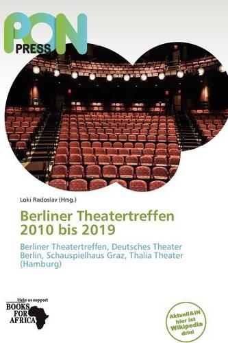 Berliner Theatertreffen 2010 Bis 2019: (German)