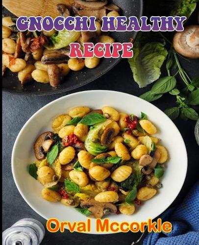 Gnocchi Healthy Recipe