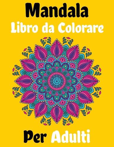 Mandala Libro da Colorare Per Adulti