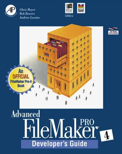 Advanced Filemaker Pro 4.0 Developer's Guide: (Claris press)
