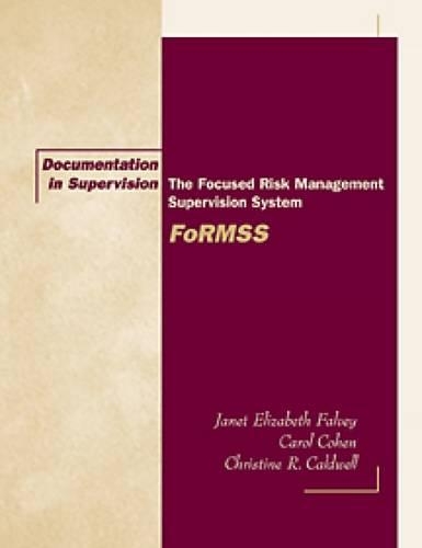 Documentation in Supervision: The Focused Risk Management Supervision System (Formss): The Focused Risk Management Supervision System (Formss