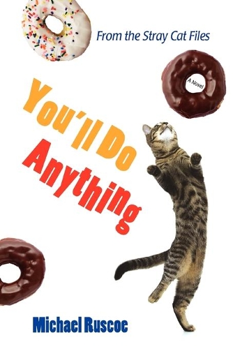 You'll Do Anything: From the Stray Cat Files(English)