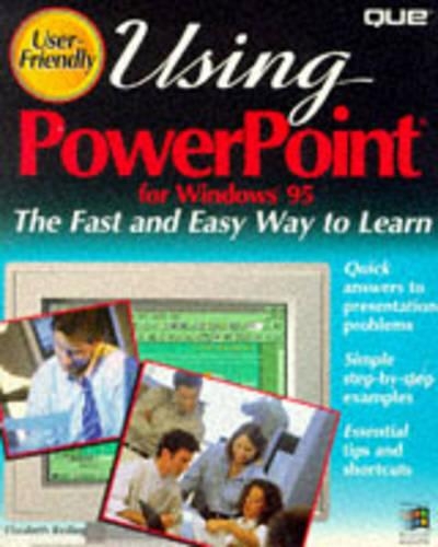 Using Powerpoint for Windows 95: User Friendly Reference