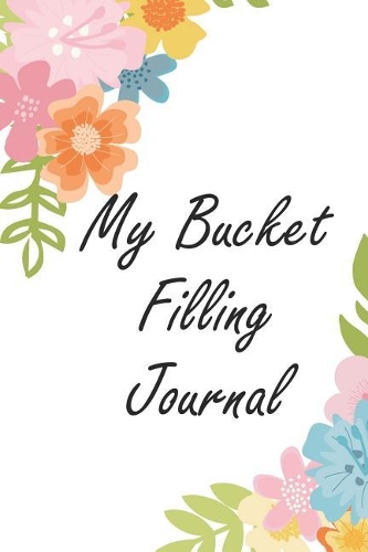 My Bucket Filling Journal