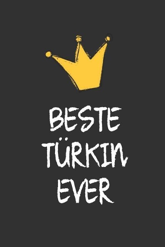 Beste Türkin: DIN A5 - Punkteraster 120 Seiten - Kalender - Notizbuch - Notizblock - Block - Terminkalender - Abschied - Abschiedsgeschenk - Ruhestand - Arbeitsko
