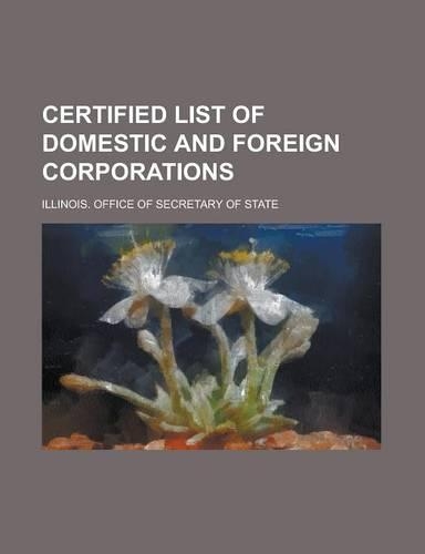 Certified List of Domestic and Foreign Corporations