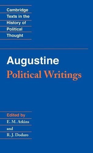 Augustine: Political Writings. Cambridge Texts in the History of Political Thought.: (Cambridge Texts in the History of Political Thought)