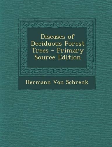 Diseases of Deciduous Forest Trees