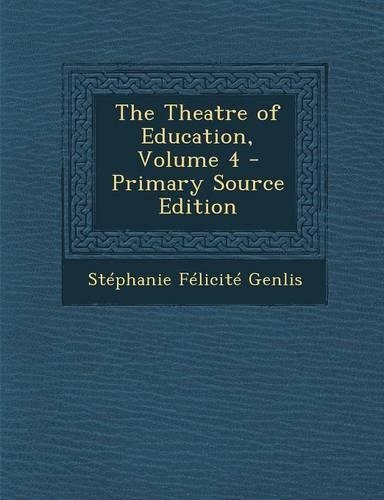 The Theatre of Education, Volume 4: (English)