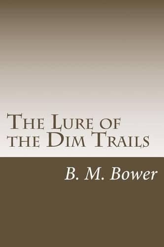 The Lure of the Dim Trails