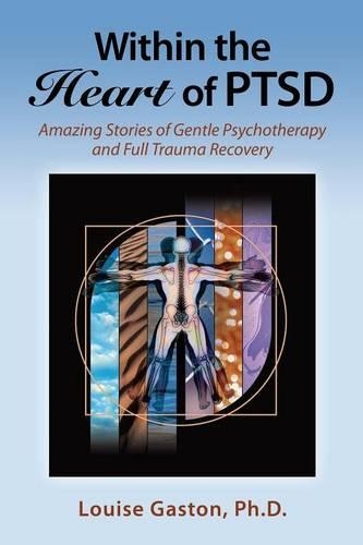 Within the Heart of PTSD